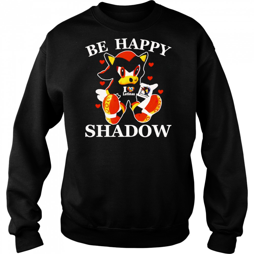Be happy Shadow of Hedgehog shirt Hoodie