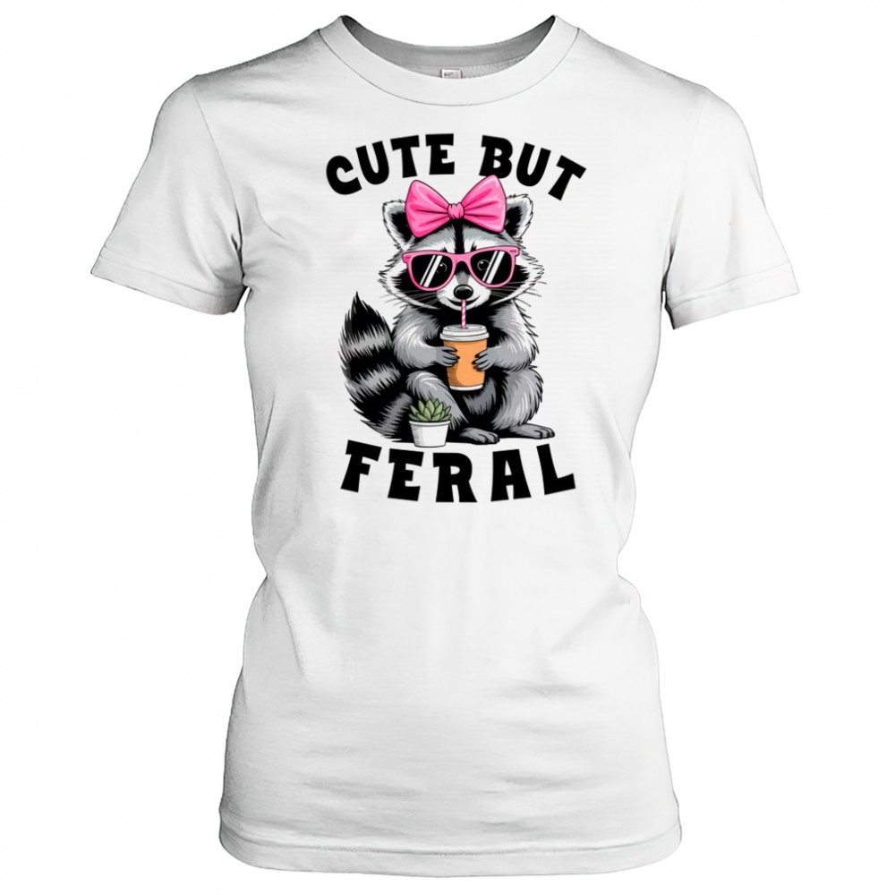 But Feral Funny Colorful Racoon With Sunglasses Racoon shirt Women's T-shirt