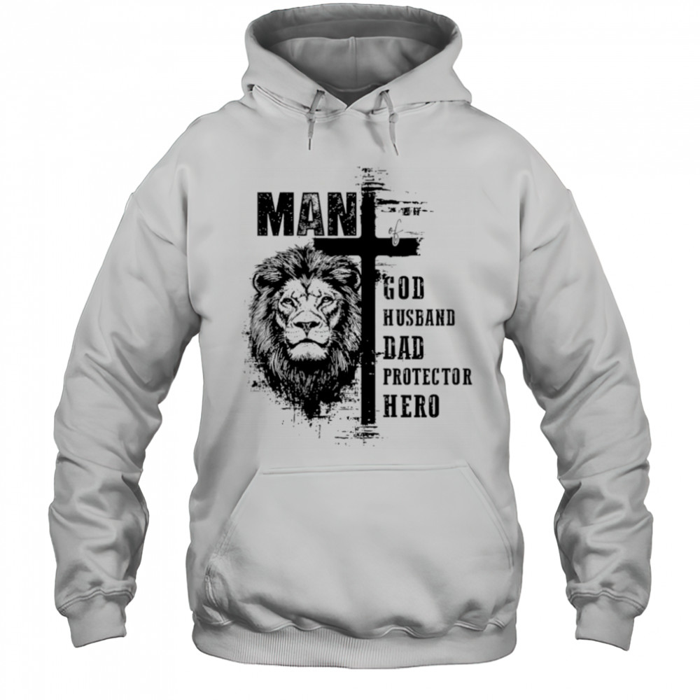 Christian Dad Man Of God Lion Cross shirt Hoodie