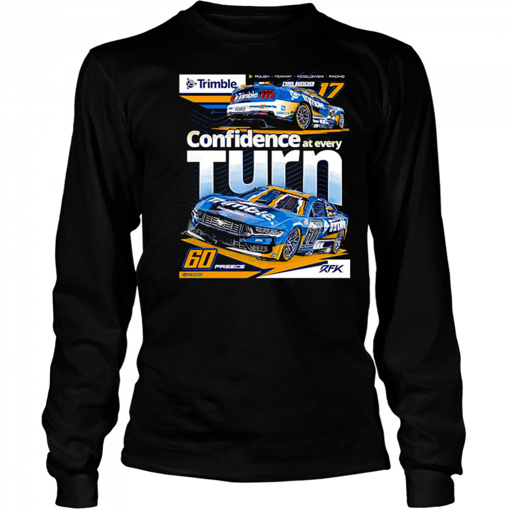 Confidence at every turn RFK Racing 2025 Trimble shirt Long Sleeved
