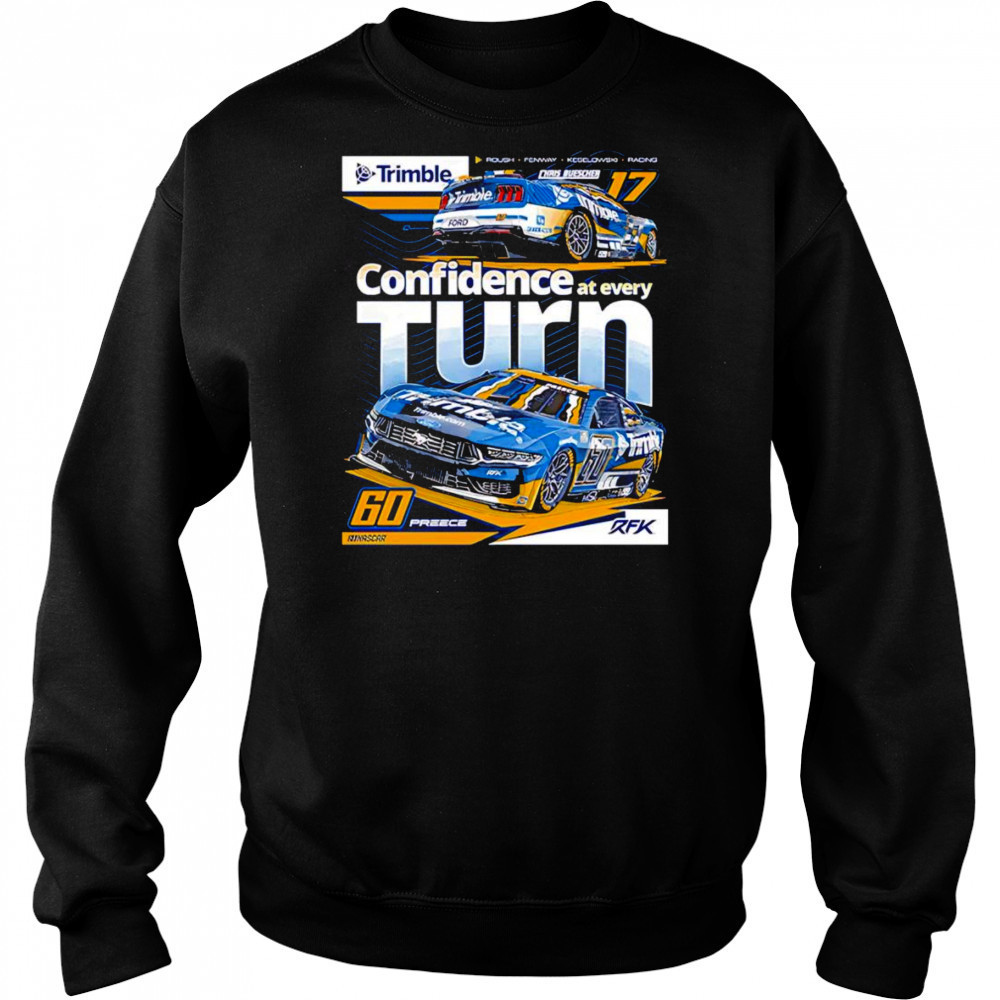 Confidence at every turn RFK Racing 2025 Trimble shirt Hoodie