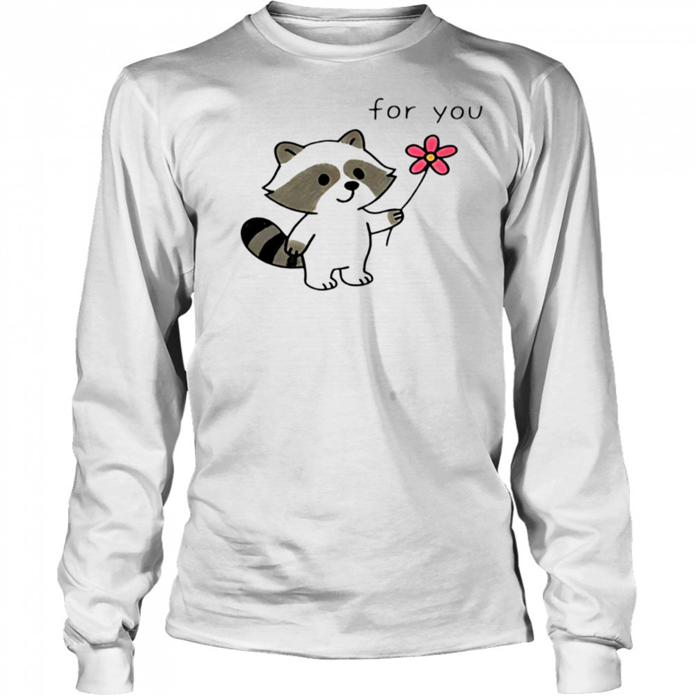 Cute Raccoon flower for you shirt Long Sleeved