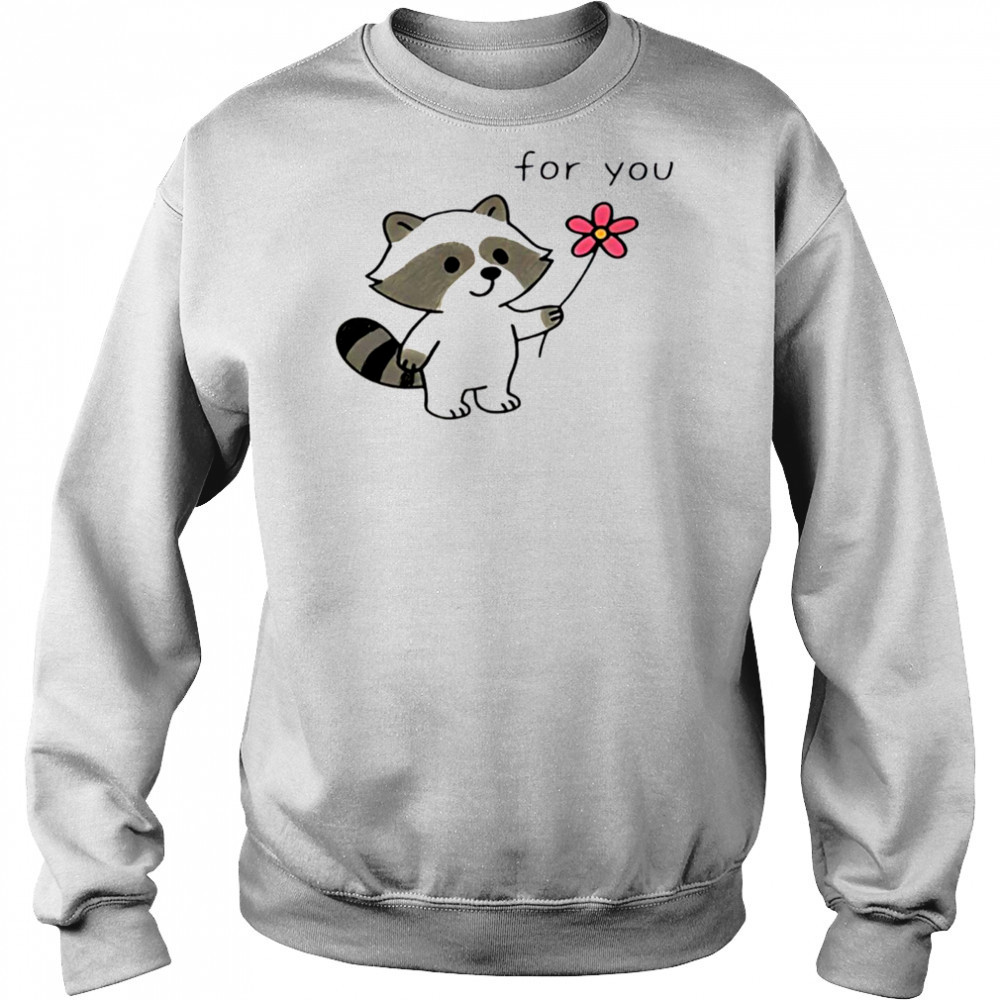 Cute Raccoon flower for you shirt Hoodie