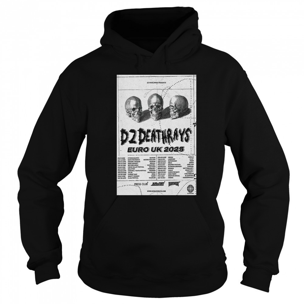 DZ Deathrays Euro UK Tour 2025 t-shirt Sweatshirt