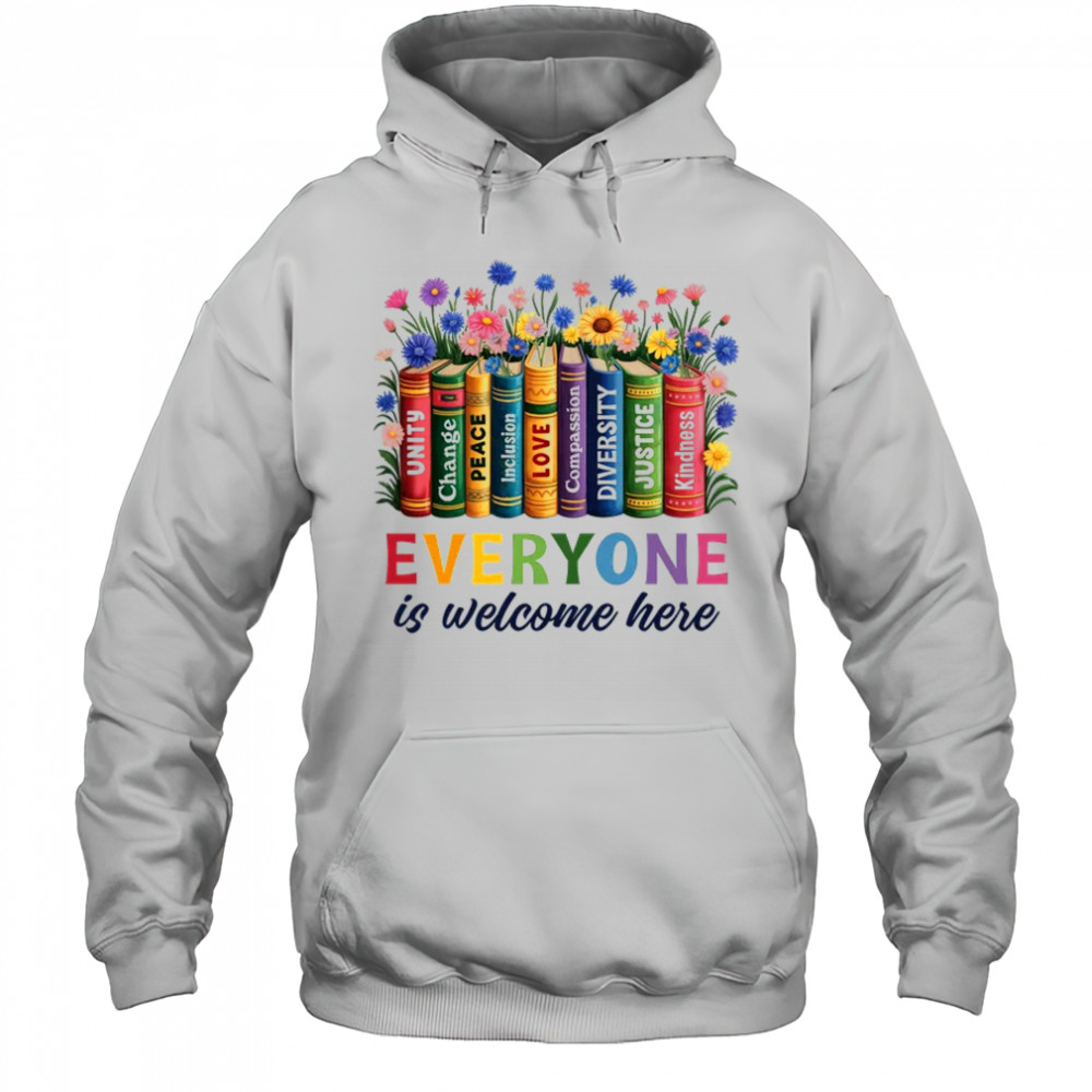 Everyone Is Welcome Here Floral Book LGBT Pride Equality shirt Hoodie