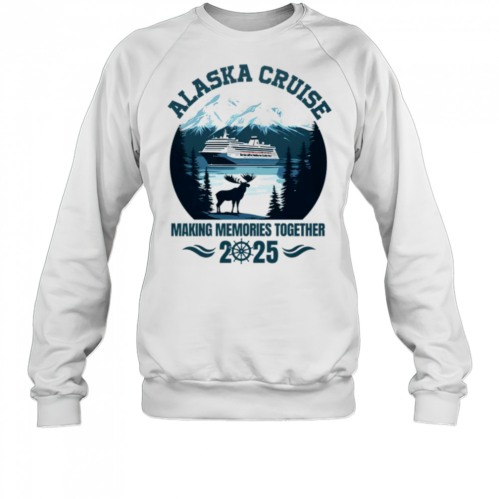 Family Friends Group Alaskan Alaska Cruise 2025 Matching shirt Sweatshirt