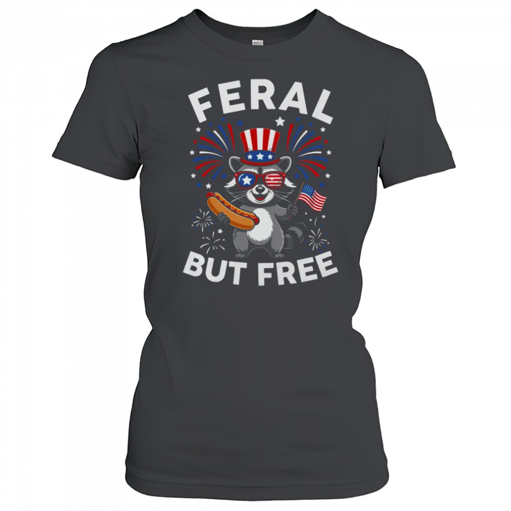 Feral But Free Patriotic Raccoon 4th Of July Raccoon Hotdog shirt Women's T-shirt
