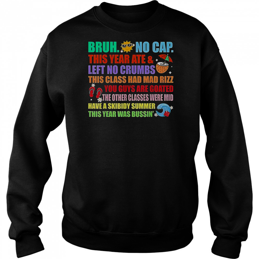 Gen A Slang Teachers Happy Last Days Of School Bruh T-Shirt Hoodie