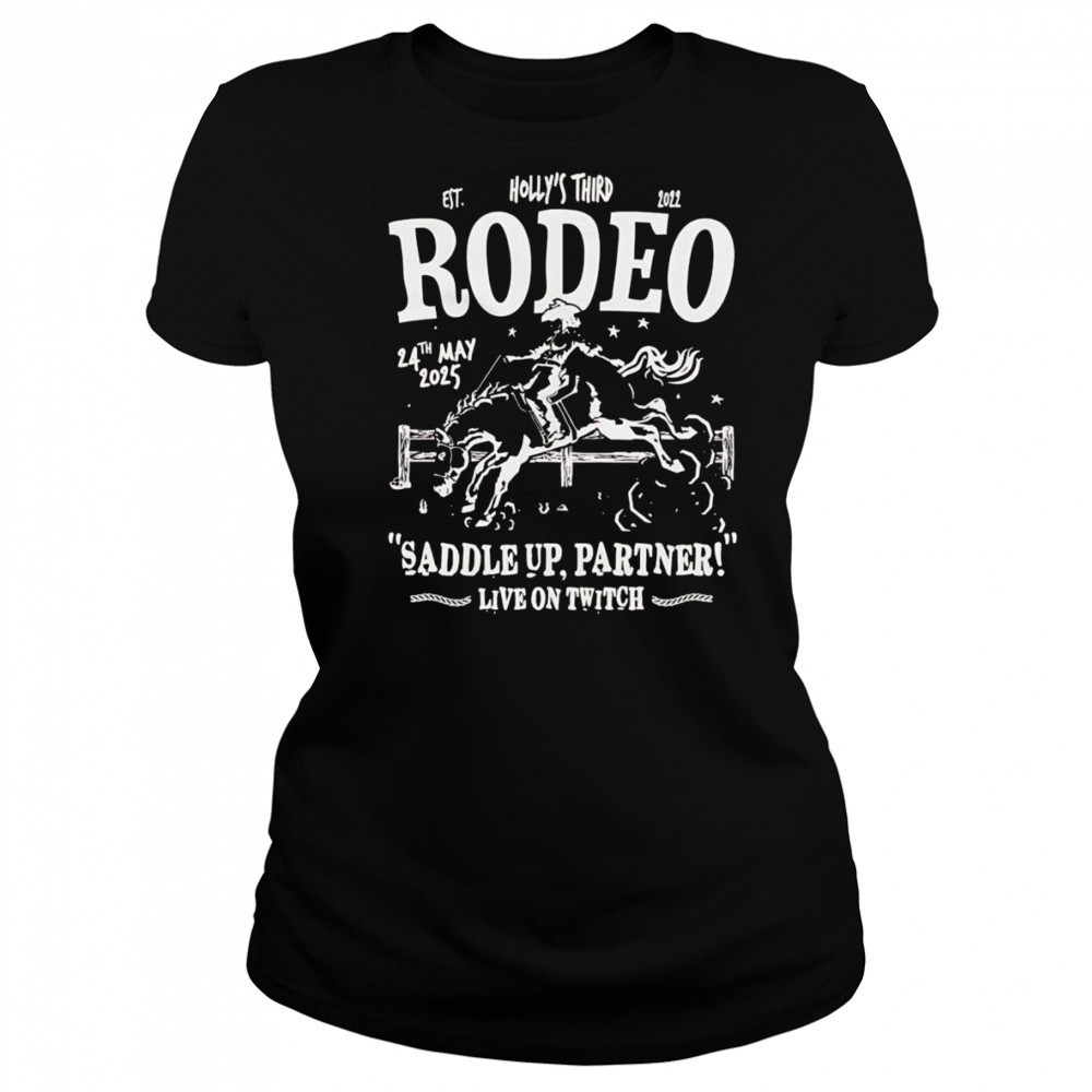 Holly’s third Rodeo Saddle up partner shirt Women's T-shirt