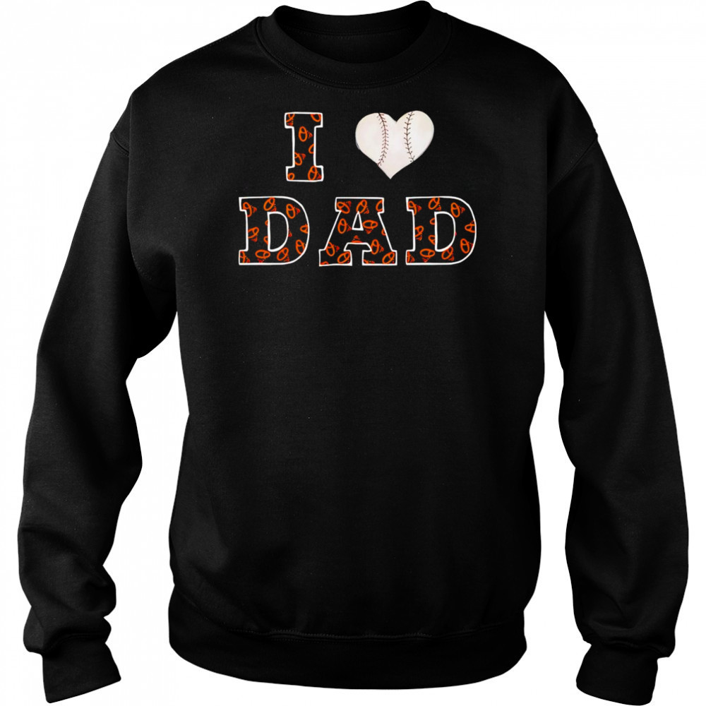 I heart dad Baltimore Orioles shirt Hoodie