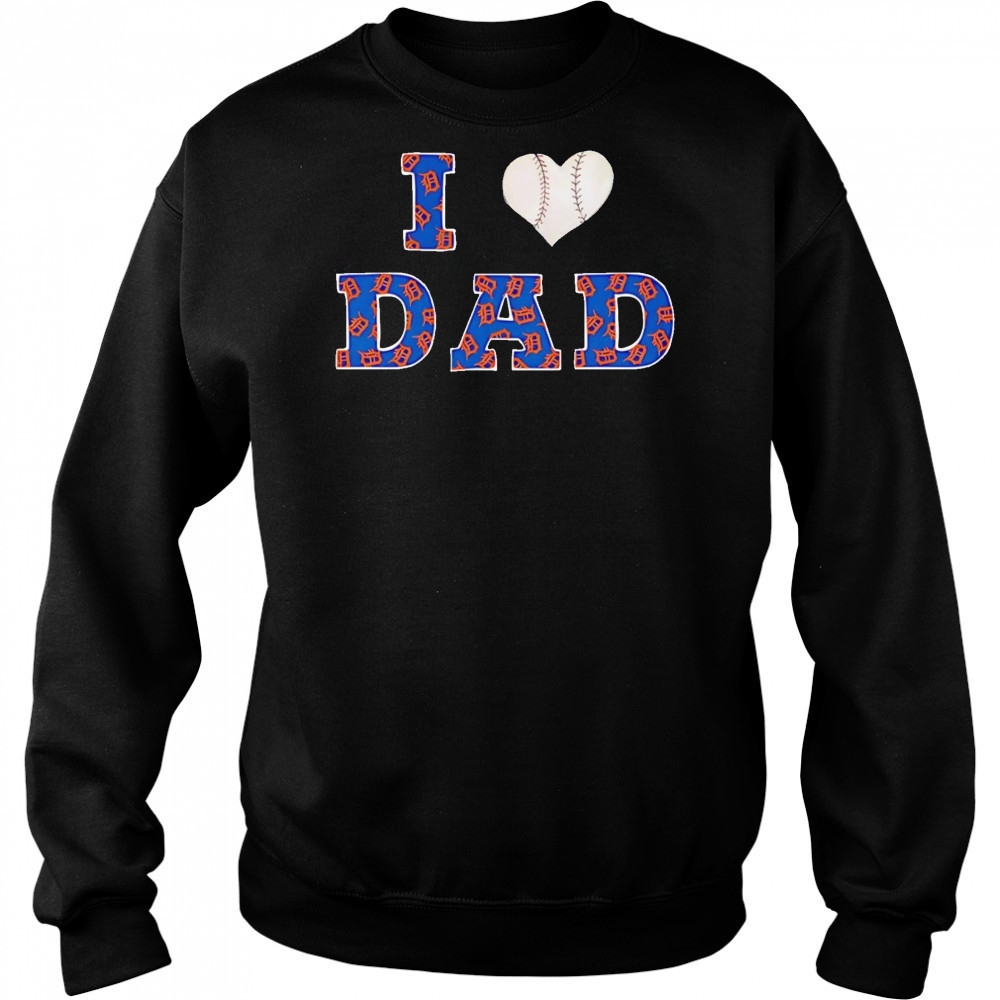 I heart dad Detroit Tigers shirt Hoodie