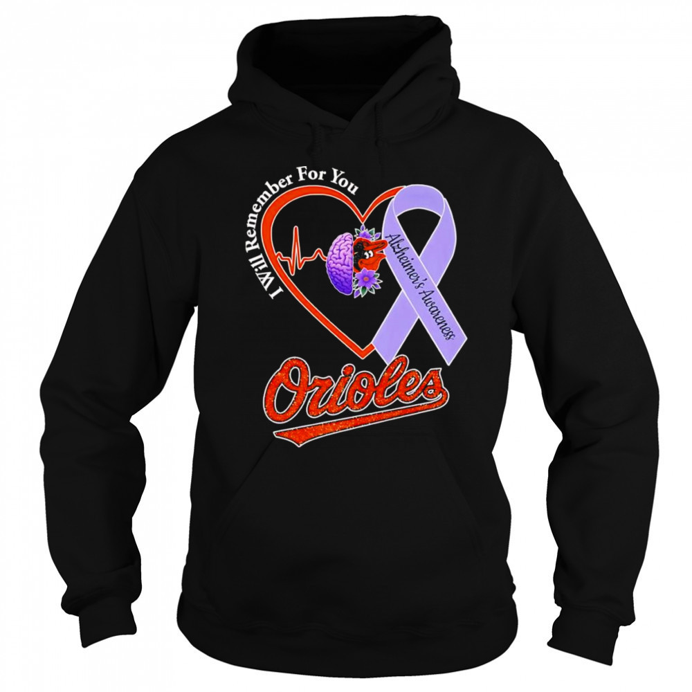 I will remember for you Alzheimer’s Awareness Baltimore Orioles shirt Sweatshirt