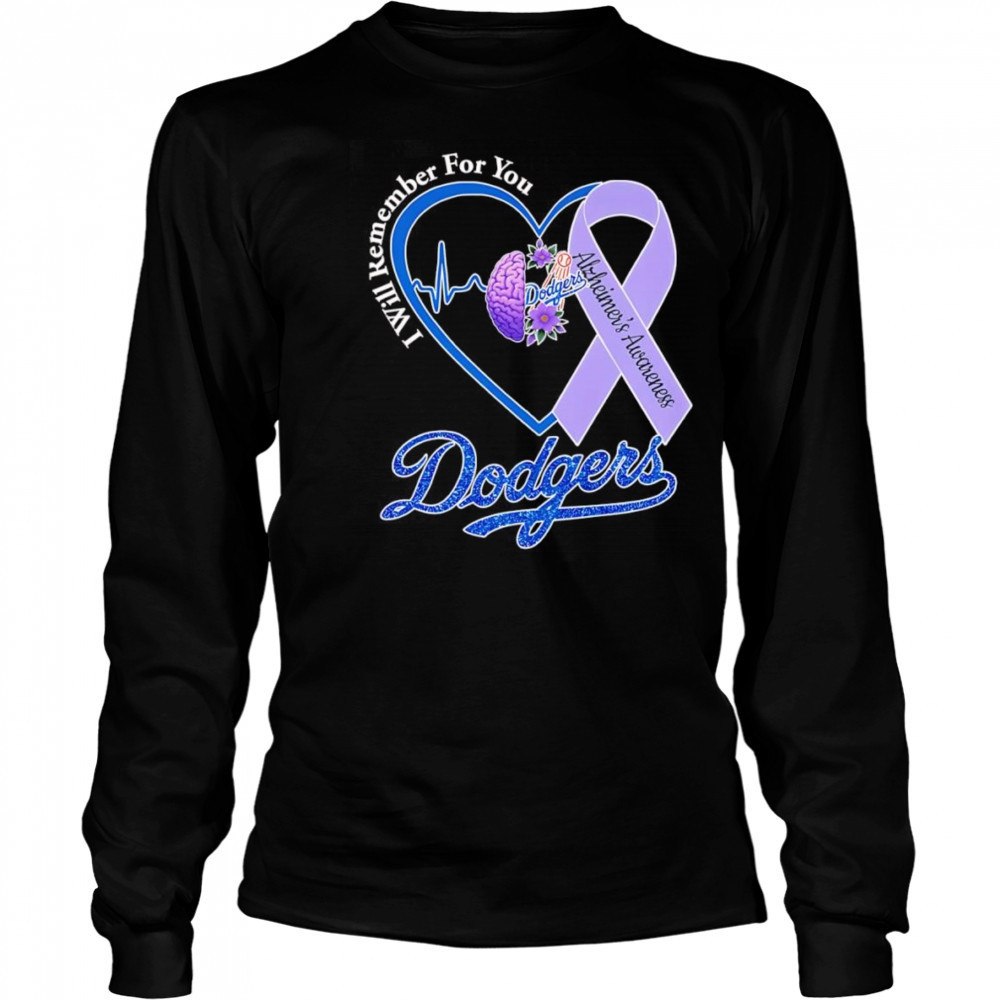 I will remember for you Alzheimer’s Awareness Los Angeles Dodgers shirt Long Sleeved