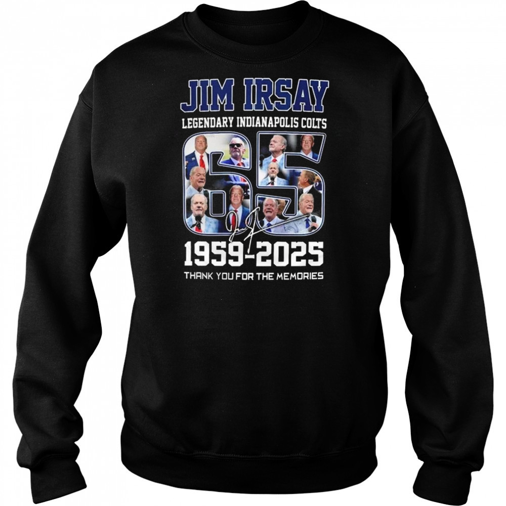Indianapolis Colts Jim Irsay 1959-2025 Thank You For The Memories Signature Shirt Hoodie