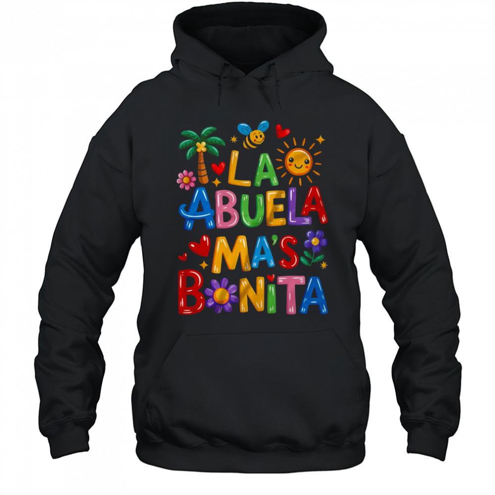 La Abuela Más Bonita Mom Cute Abuela Grandma Mother's Day shirt Hoodie