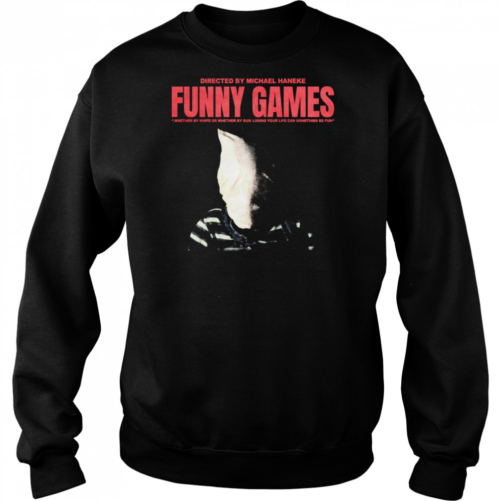 Michael Haneke Funny Games shirt Hoodie