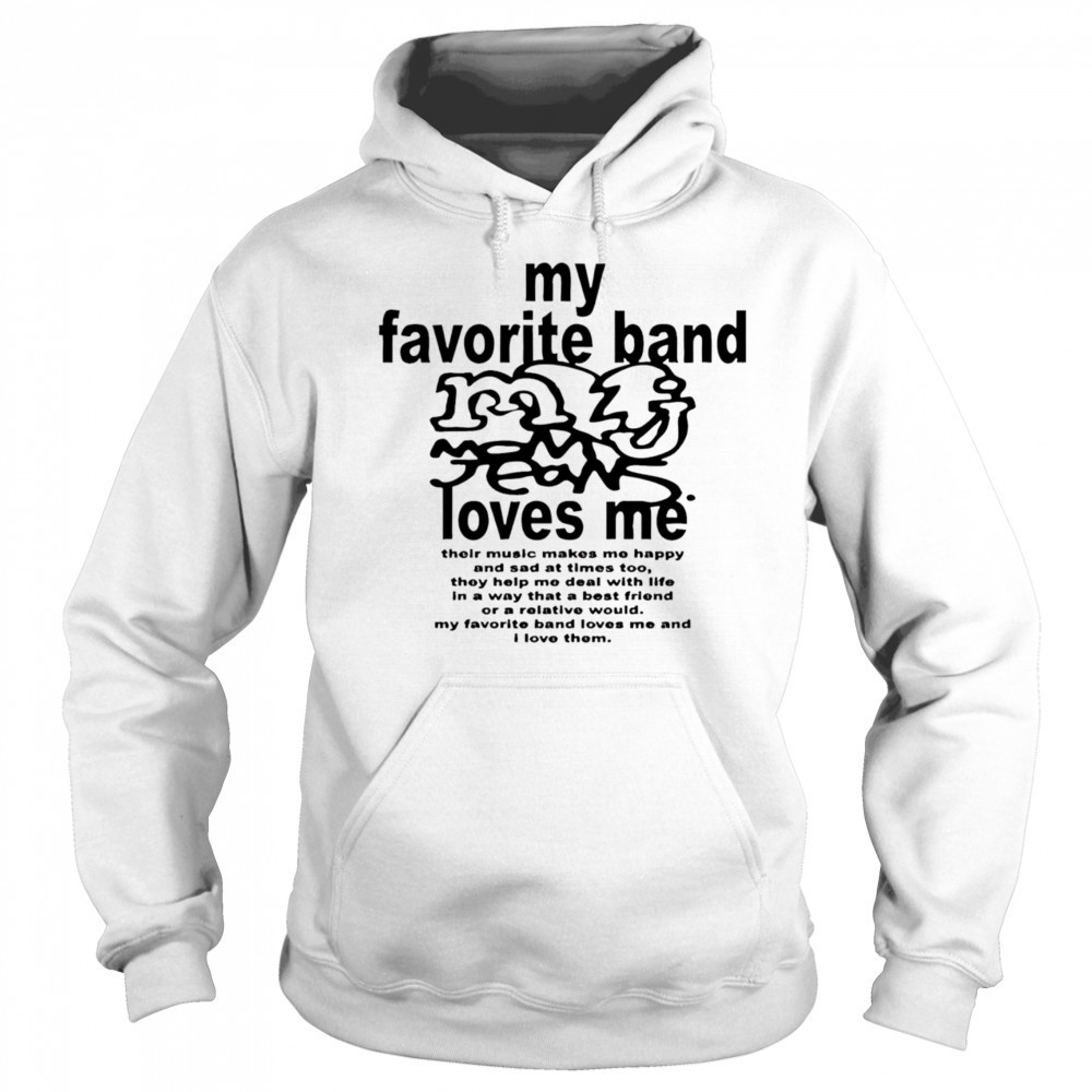 Mom Jeans My Favorite Band Love Me shirt Sweatshirt