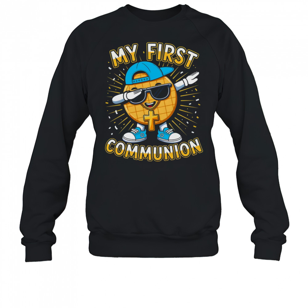 My First Communion Dabbing Wafer Funny 1st Communion Boy shirt Sweatshirt