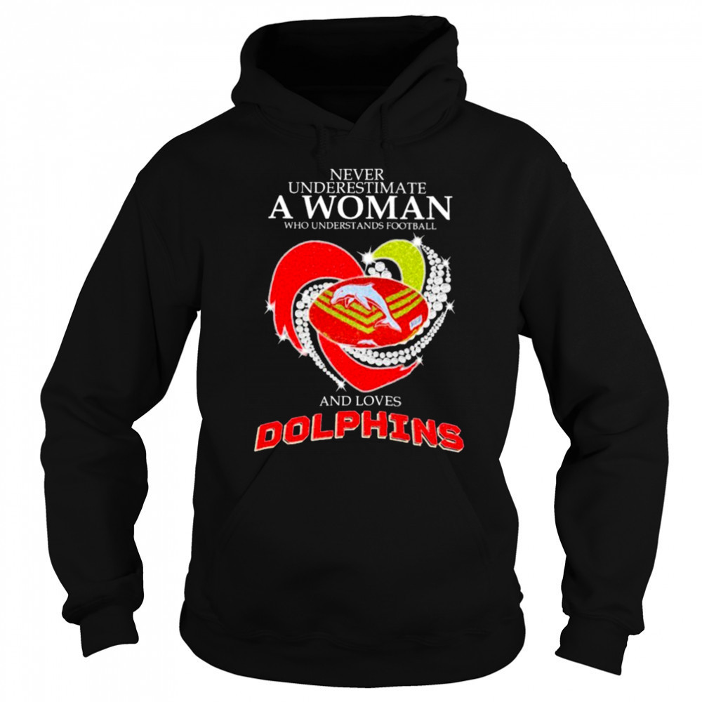 Never Underestimate A Woman Who Is A Fan Of Grateful Dead And Loves Dolphins NRL Heart Diamond T shirts Sweatshirt