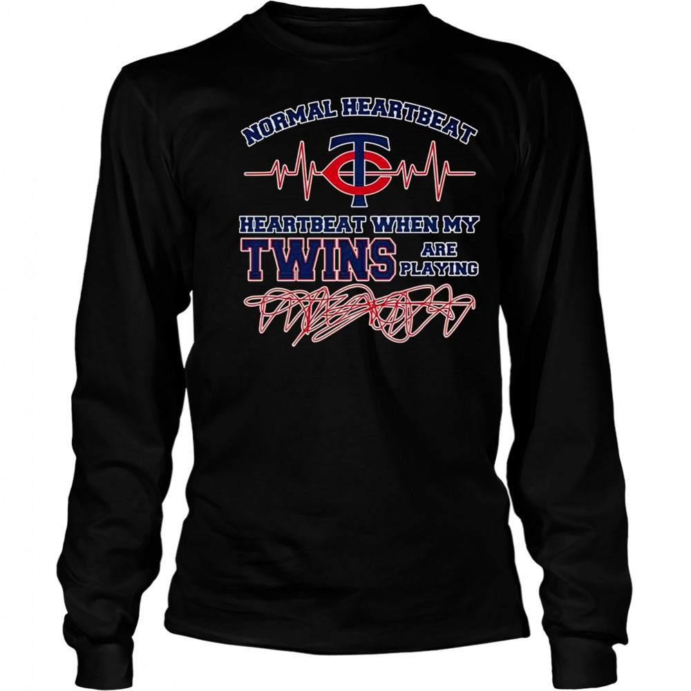 Normal Heartbeat Heartbeart When My Minnesota Twins Are Playing T-Shirt Long Sleeved