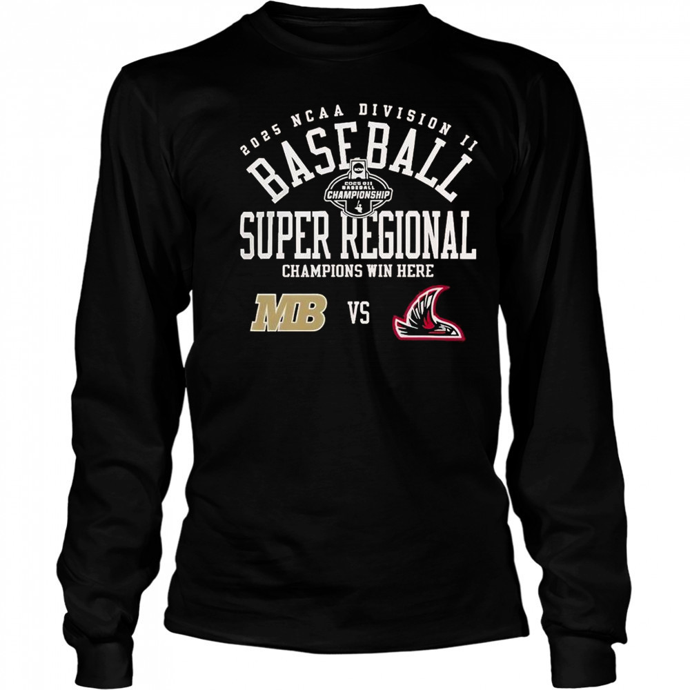 Northwest Nazarene University Vs CSUMB 2025 NCAA Division II Baseball Super Regional T-Shirt Long Sleeved