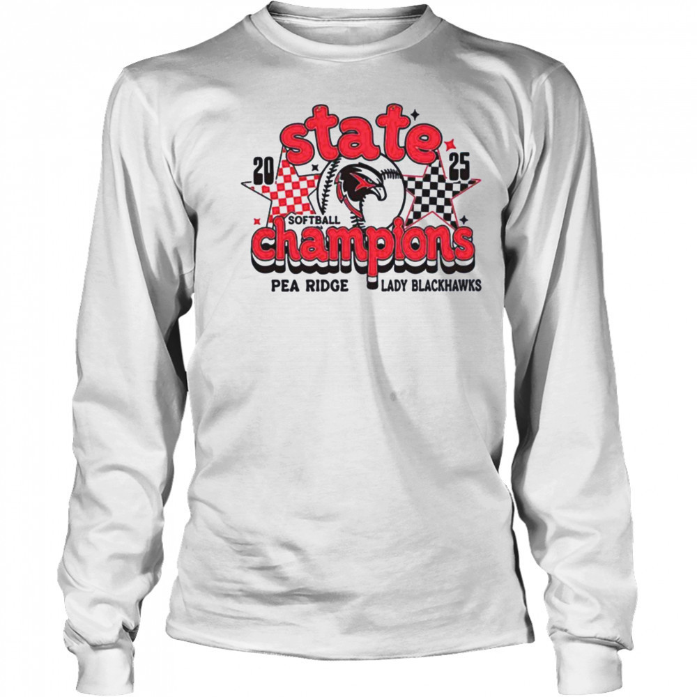 Pea Ridge Lady Blackhawks 2025 State Champions shirt Long Sleeved