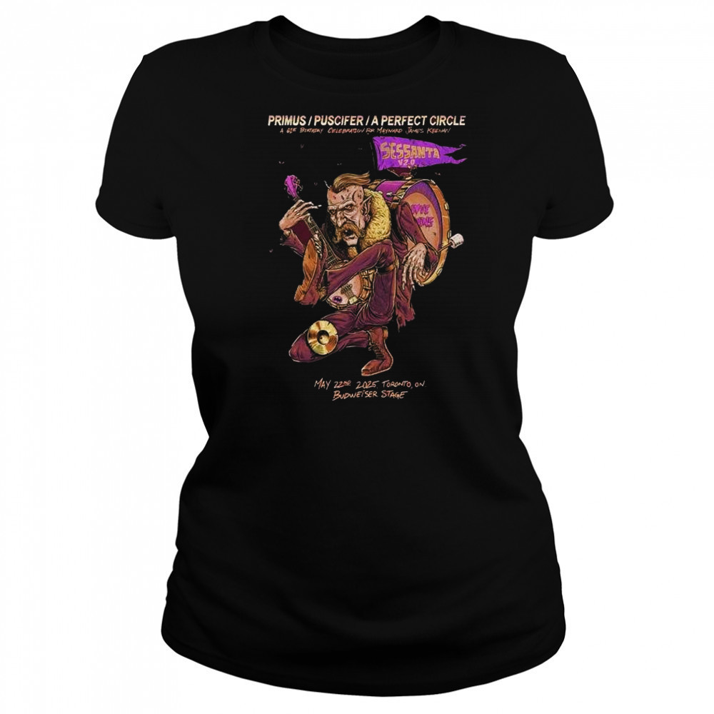 Primus Puscifer A Perfect Circle Sessanta V 2.0 May 22 2025 Toronto ON Budweiser Stage A 61st Birthday Celebration t-shirt Women's T-shirt