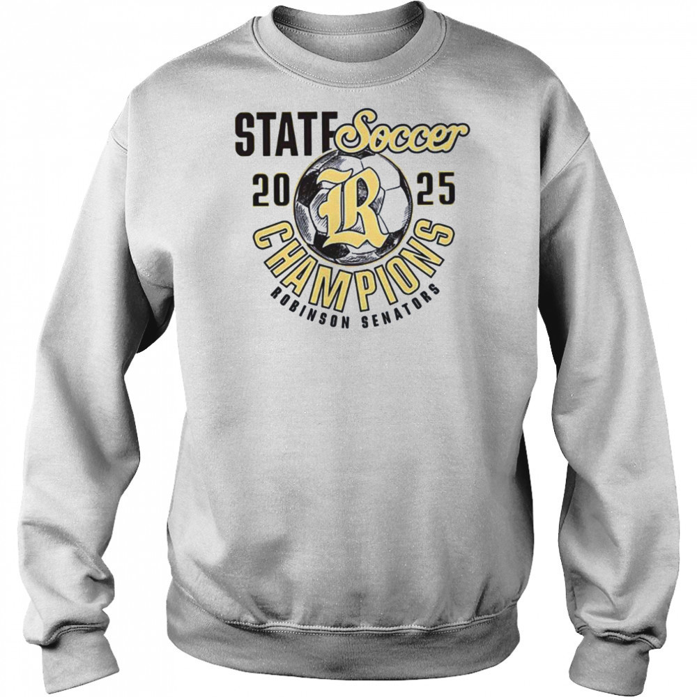 Robinson Senators 2025 State Soccer Champions shirt Hoodie