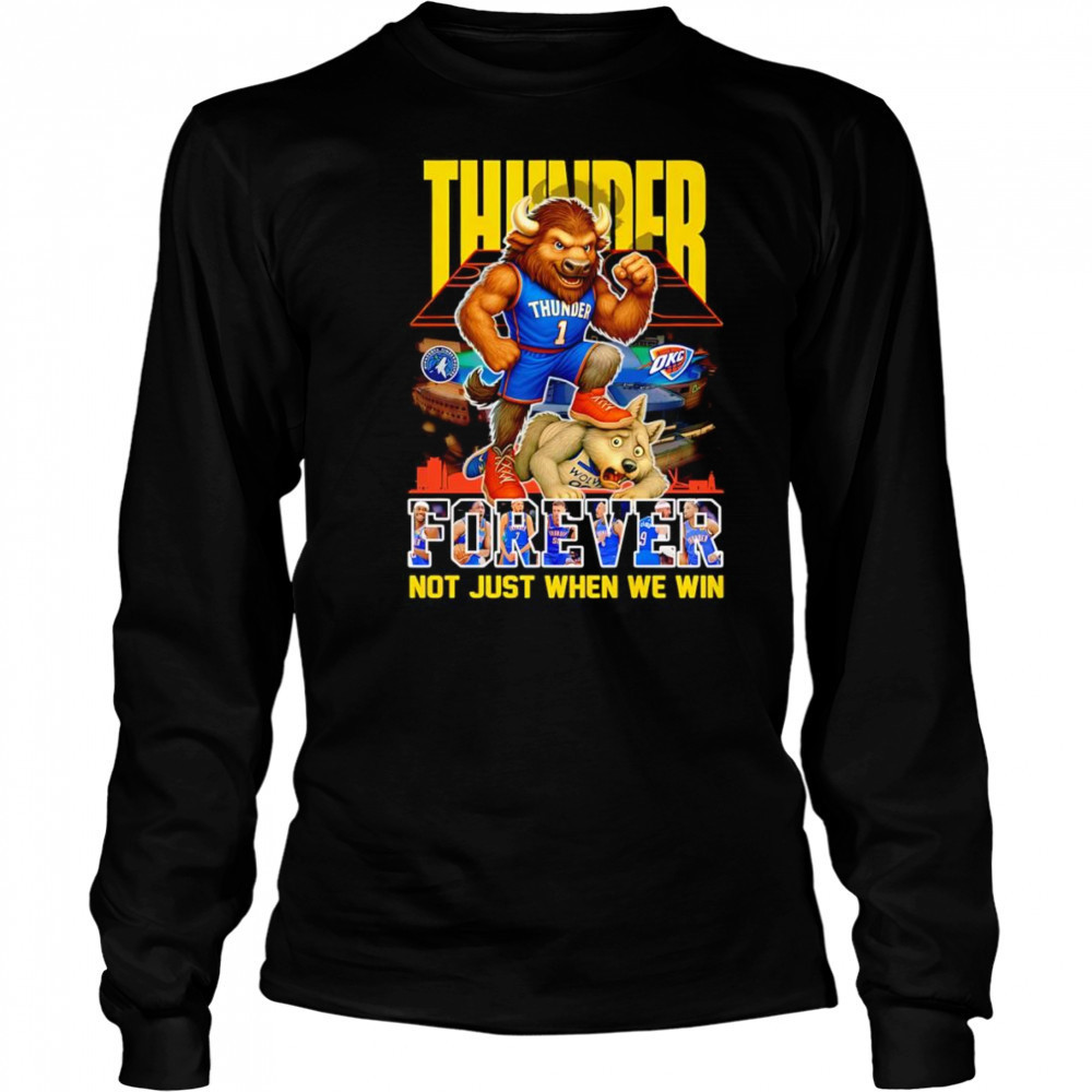 Rumble the Bison Thunder forever not just when we win shirt Long Sleeved