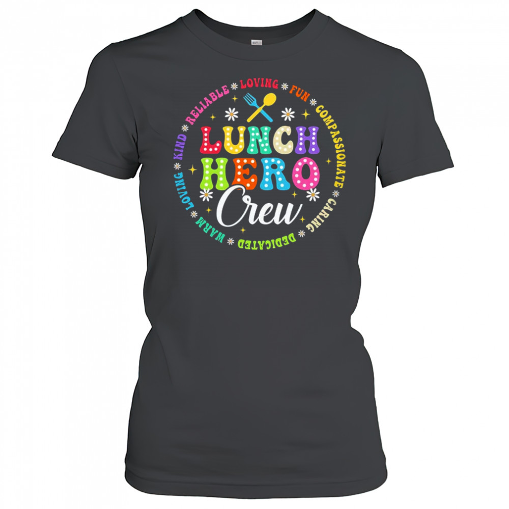 School Lunch Hero Crew Funny Cafeteria Workers Lunch Lady shirt Women's T-shirt