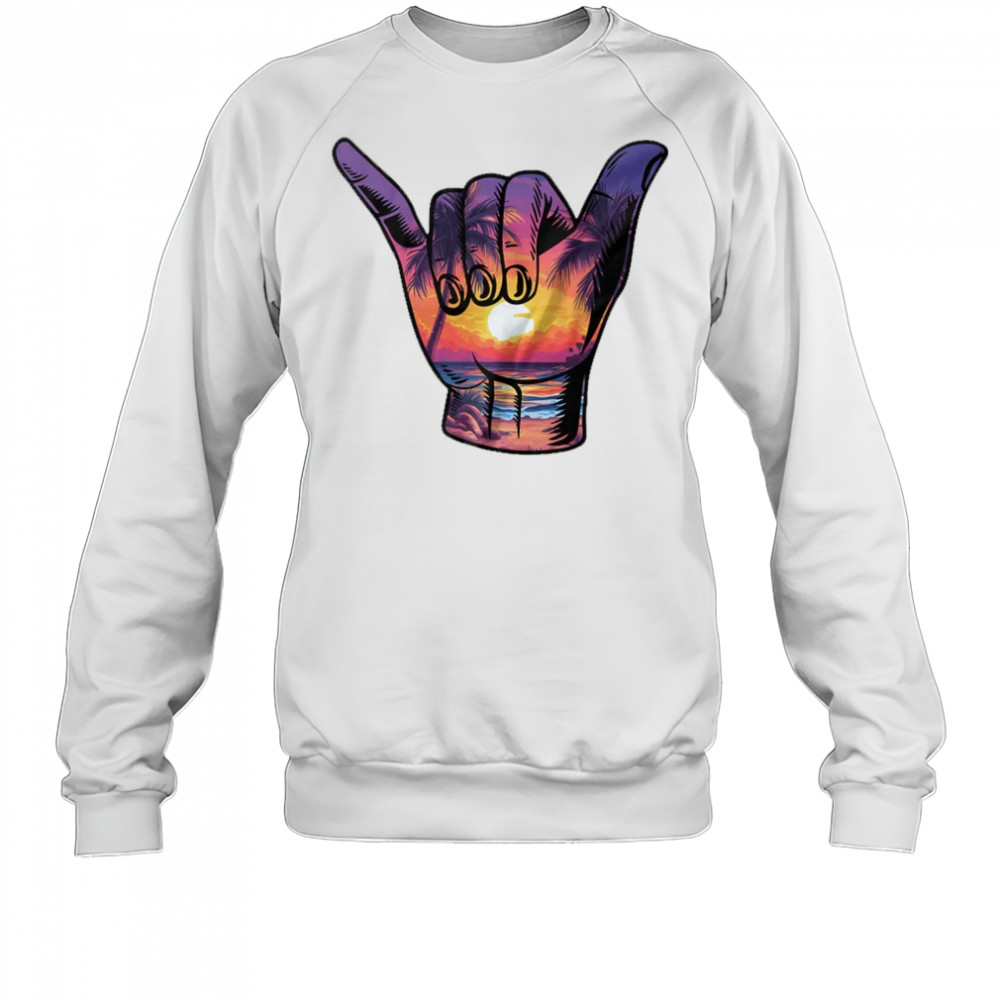 Shaka Hand Sign Aloha Surfing Surf Summer Vacation Beach shirt Sweatshirt
