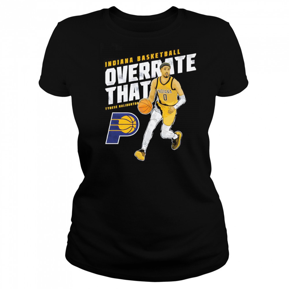 Tyrese Haliburton Indiana Pacers Overrate That shirt Women's T-shirt