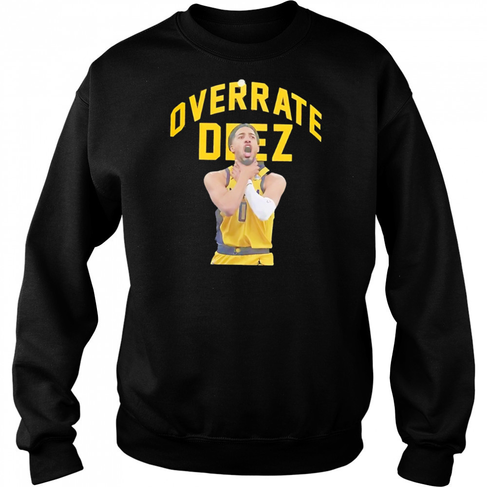 Tyrese Haliburton Overrate Deez choke Indiana Pacers NBA Basketball Champs 2025 Game Day shirt Hoodie
