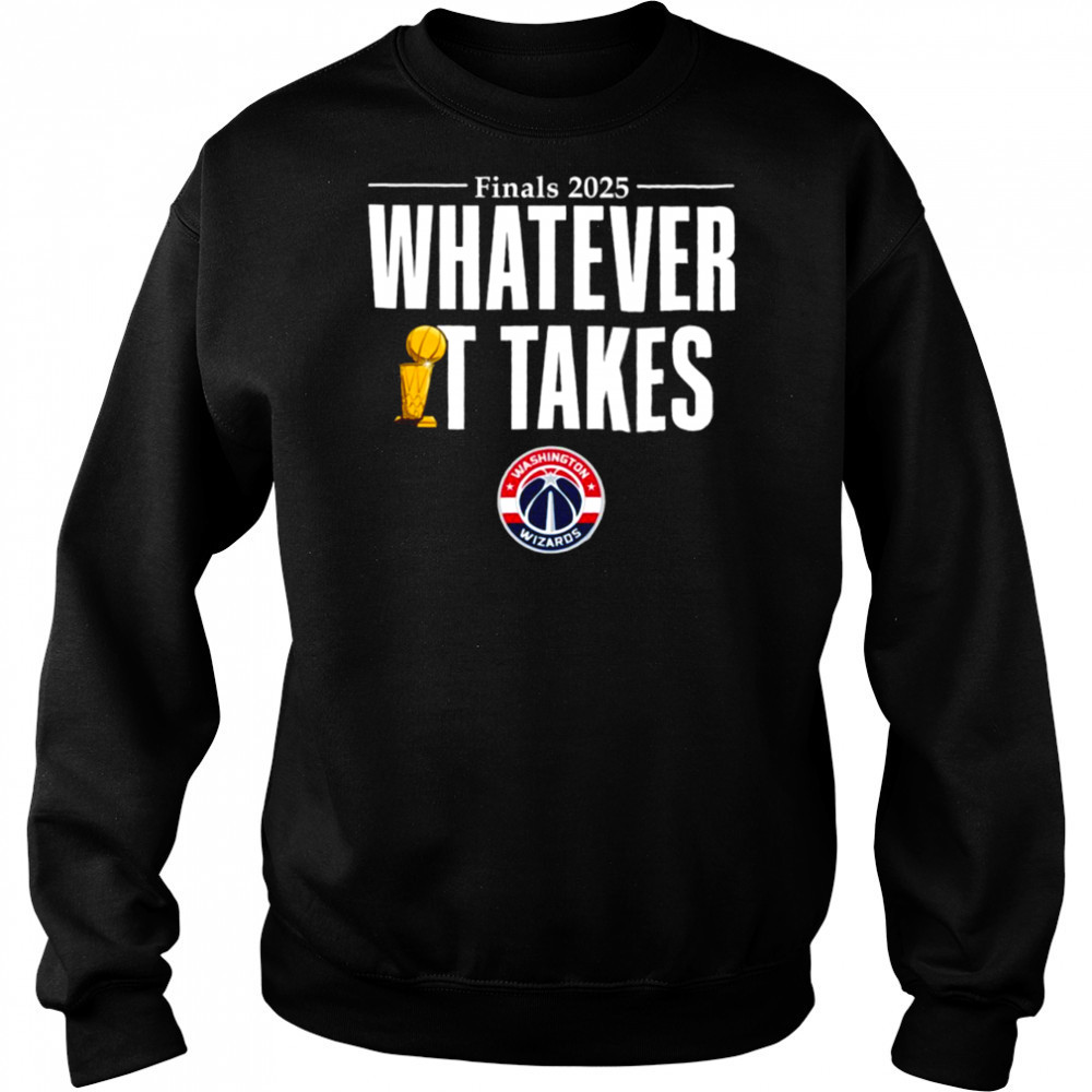 Washington Wizards whatever it takes trophy shirt Hoodie