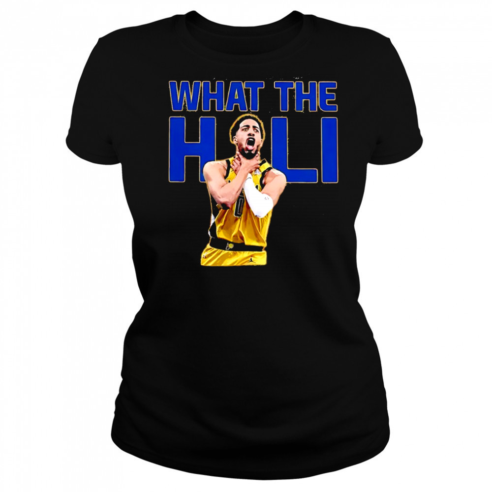 What The Hali Tyrese Haliburton choke Indiana Pacers NBA Basketball 2025 shirt Women's T-shirt