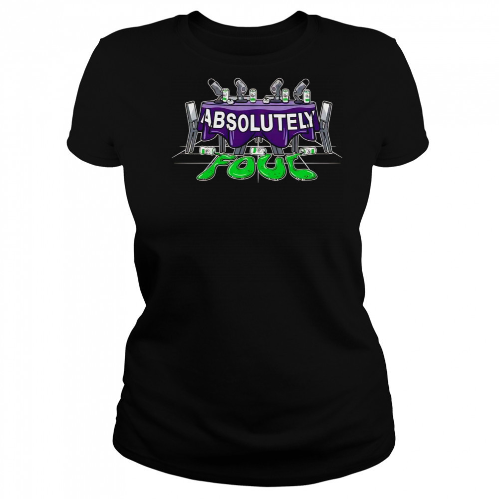 Absolutely Foul shirt Women's T-shirt