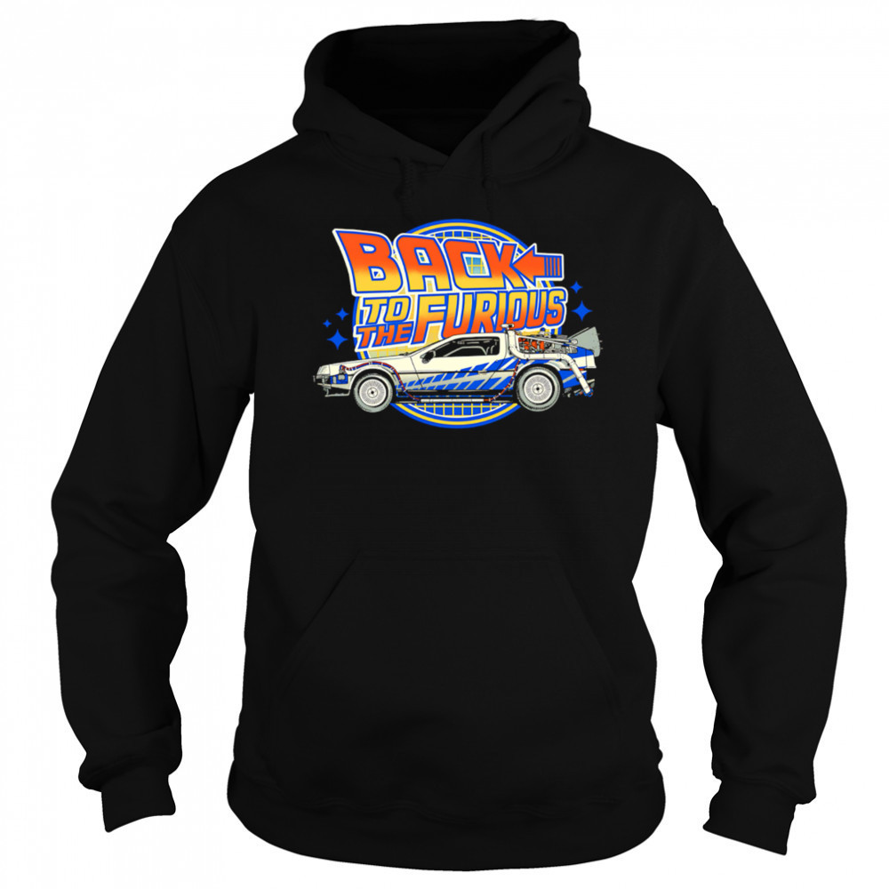 Back To The Furious Car vintage shirt Sweatshirt