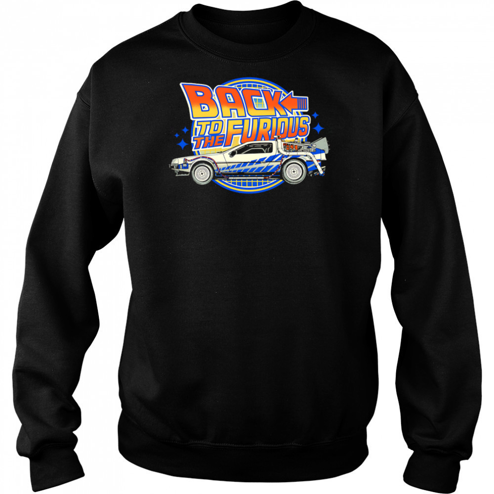 Back To The Furious Car vintage shirt Hoodie