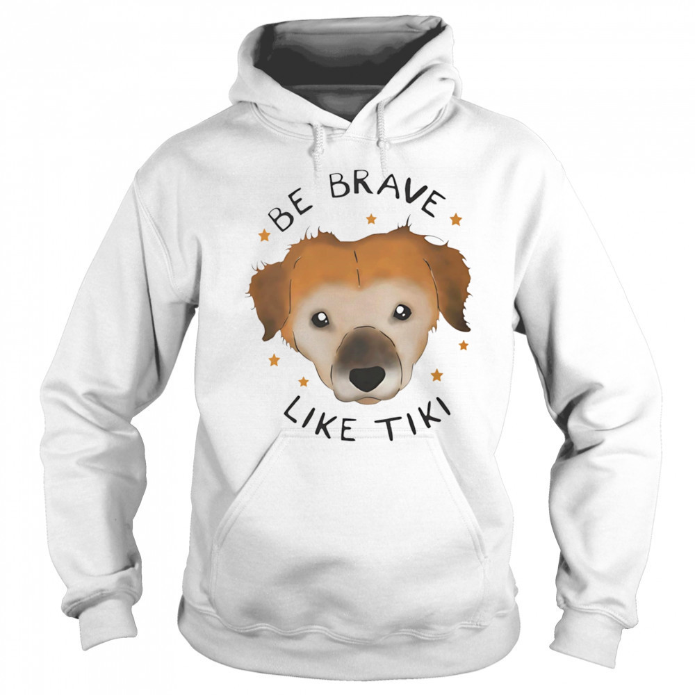 Be brave like Tiki shirt Sweatshirt