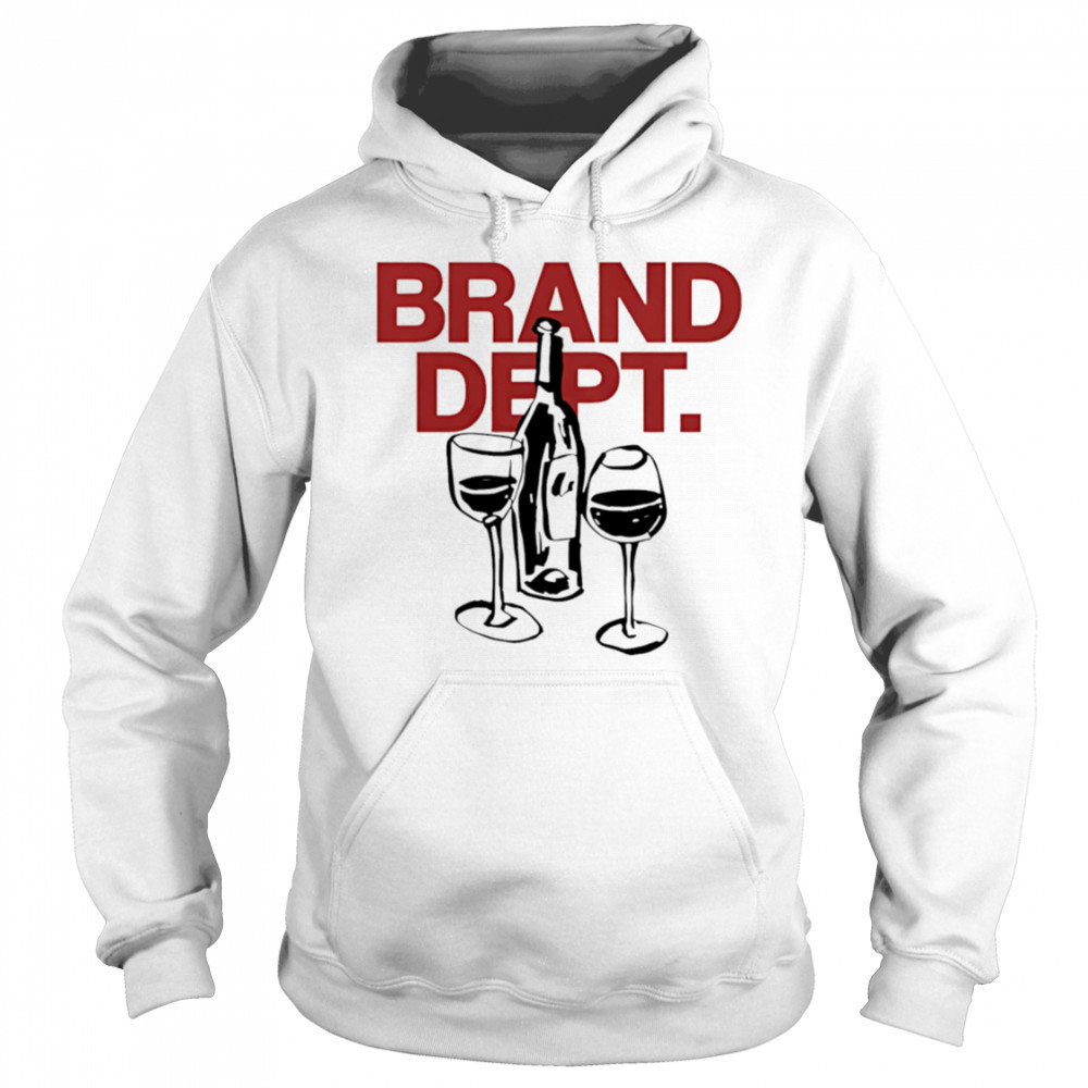 Brand Dept Wine shirt Sweatshirt