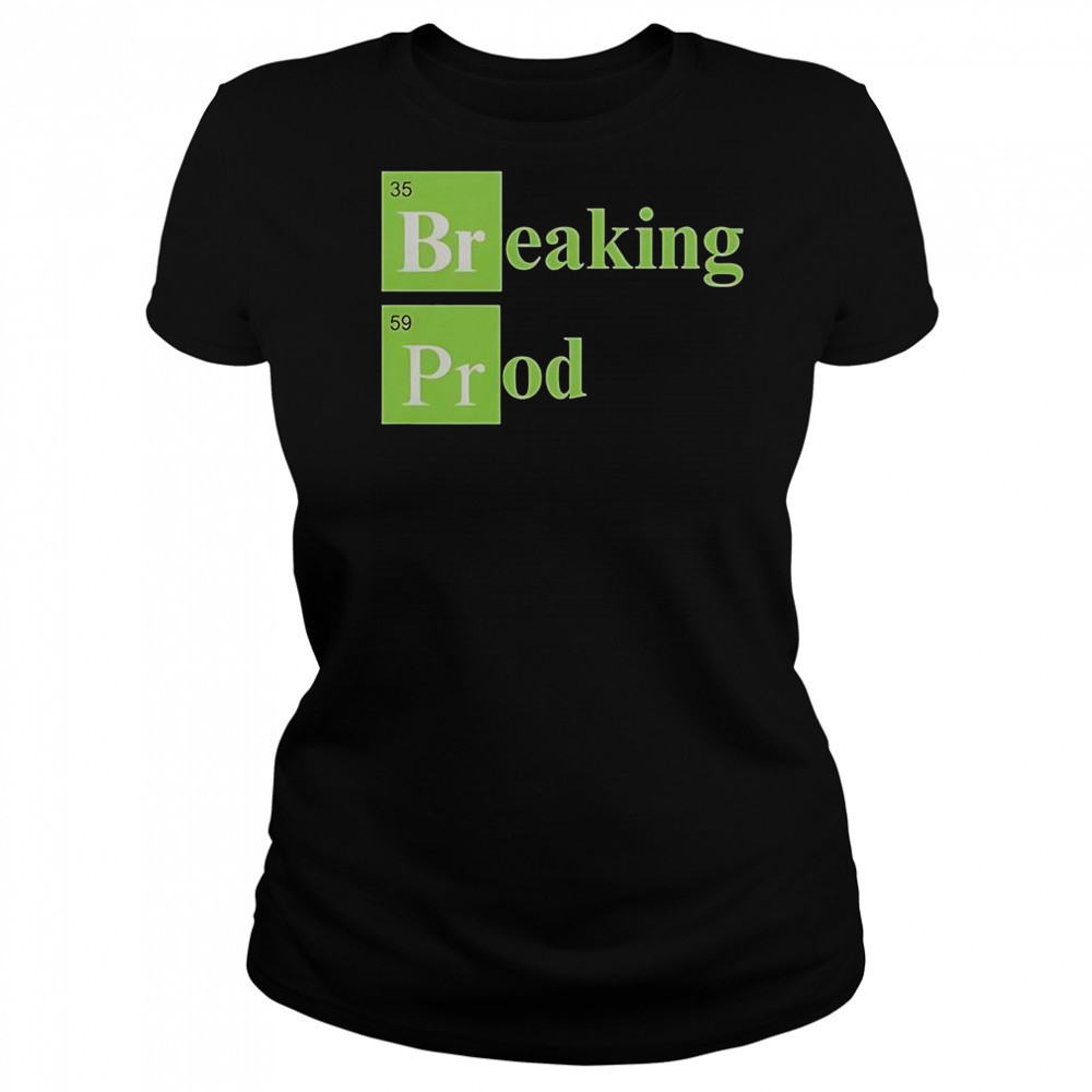 Breaking Prod T-Shirt Women's T-shirt