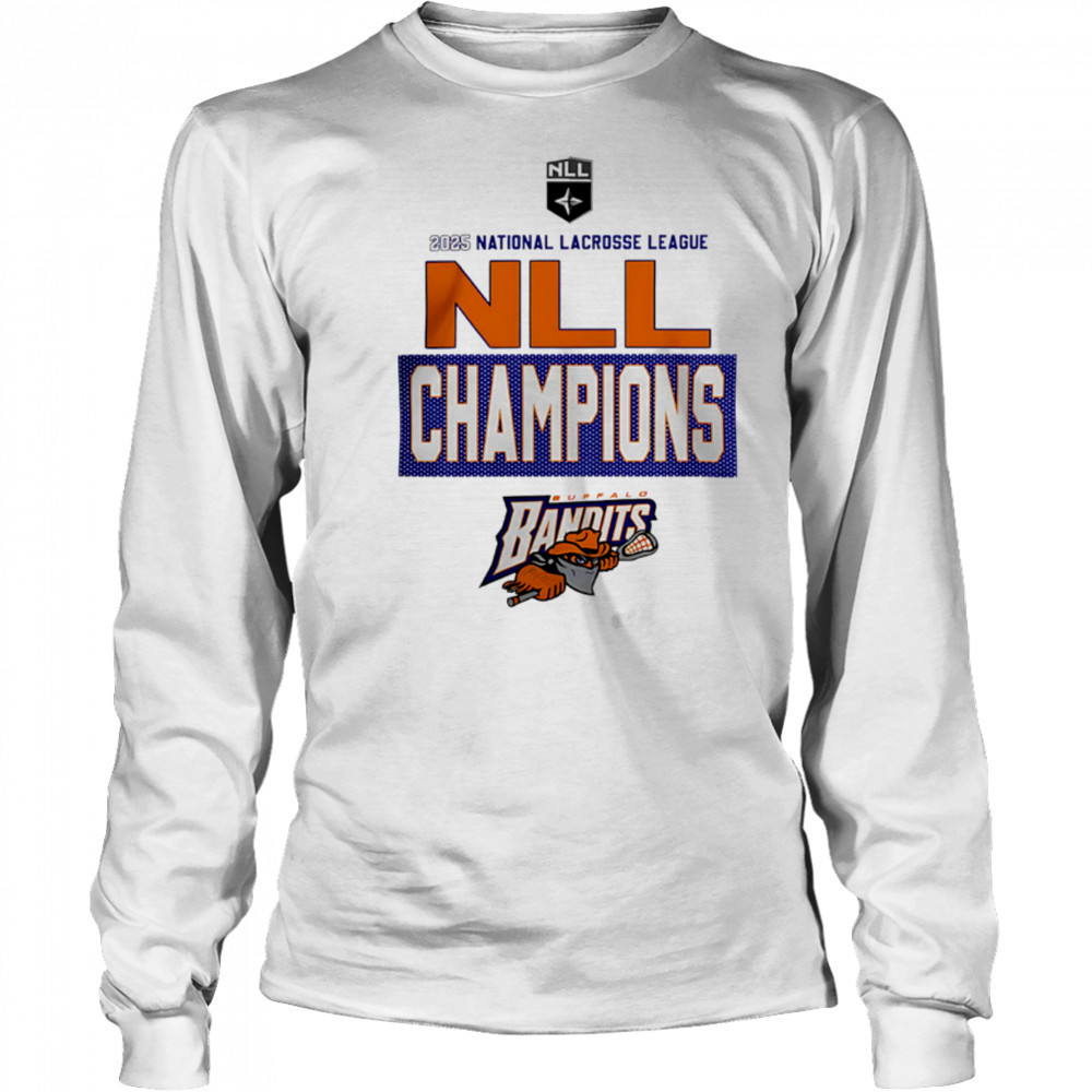 Buffalo Bandits 2025 national lacrosse league NLL Cup Champions shirt Long Sleeved