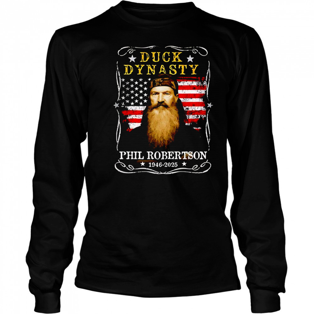 Duck Dynasty Phil Robertson 1946 2025 shirt Long Sleeved