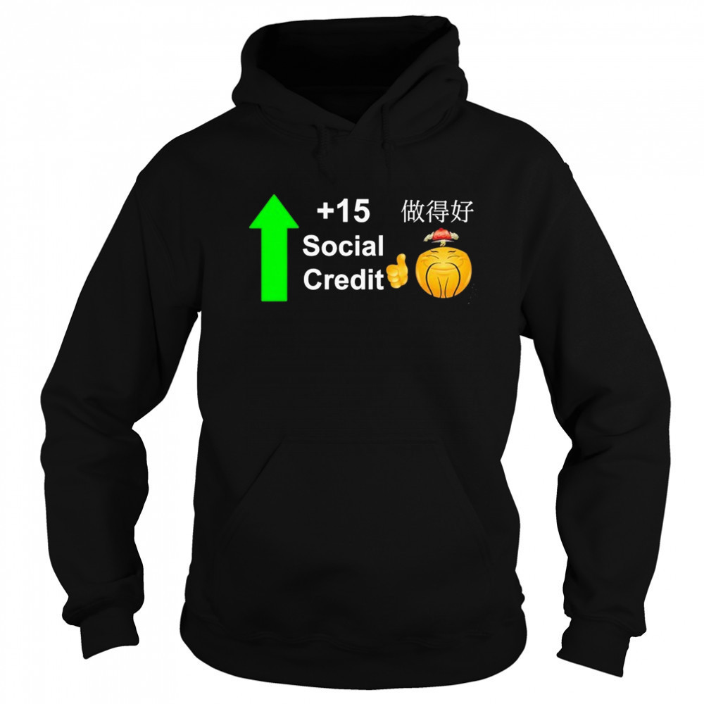 Good Chinese Social Credit Score T-Shirt Sweatshirt