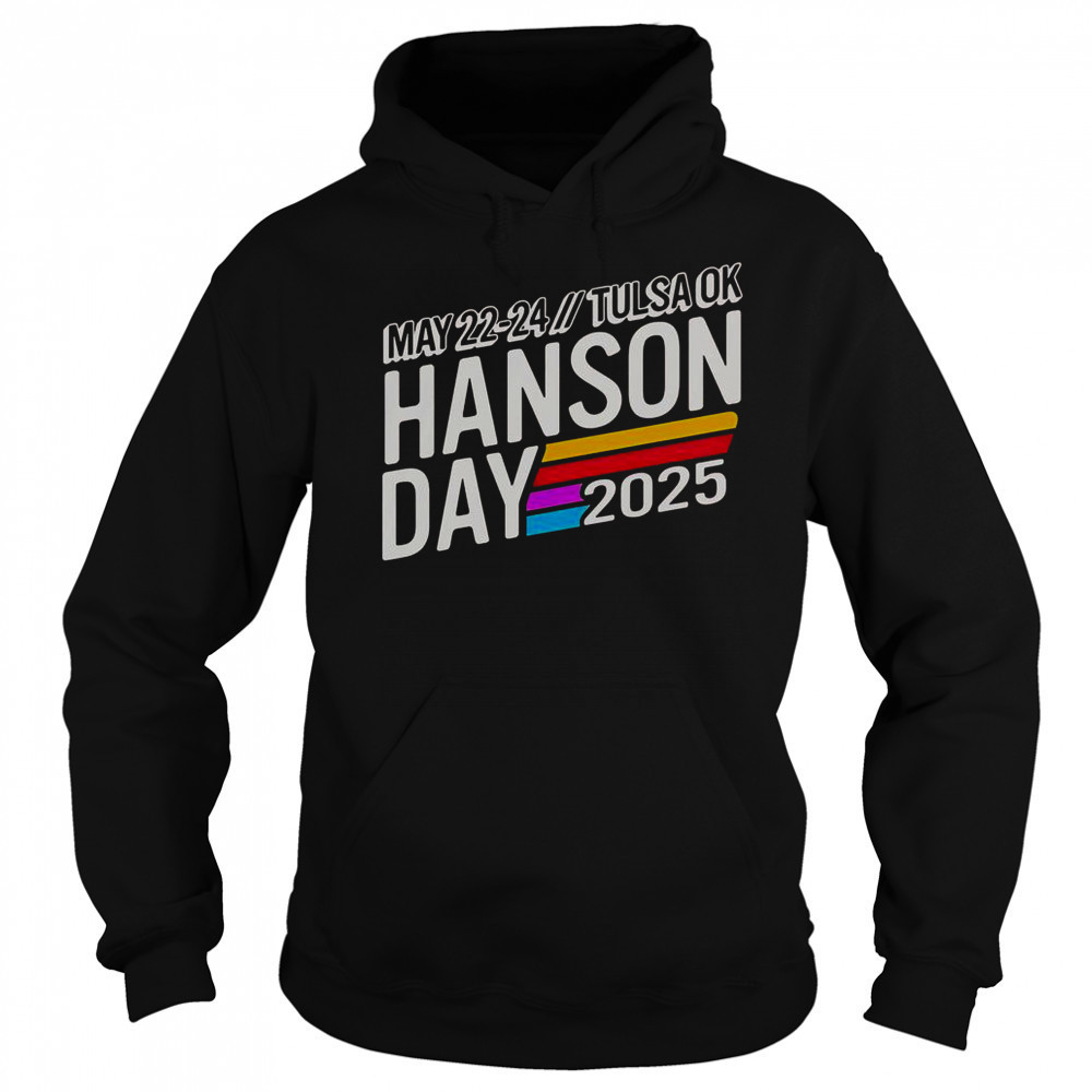 Hanson Day May 22 24 2025 Tulsa Ok T-Shirt Sweatshirt