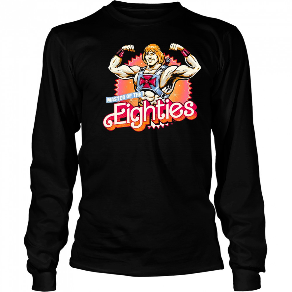 He-Man Master of the Eighties shirt Long Sleeved