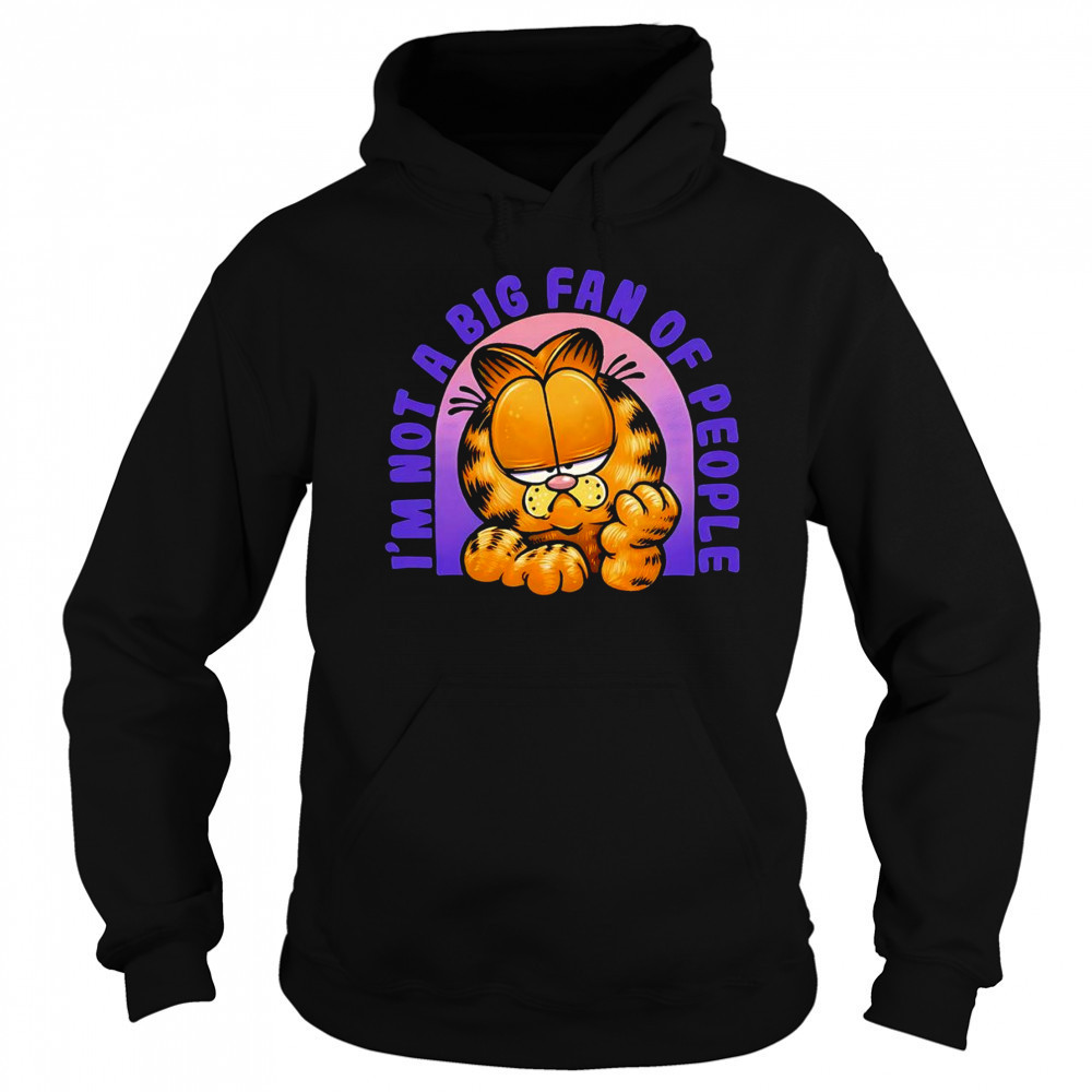 I’m Not a big fan of people shirt Sweatshirt