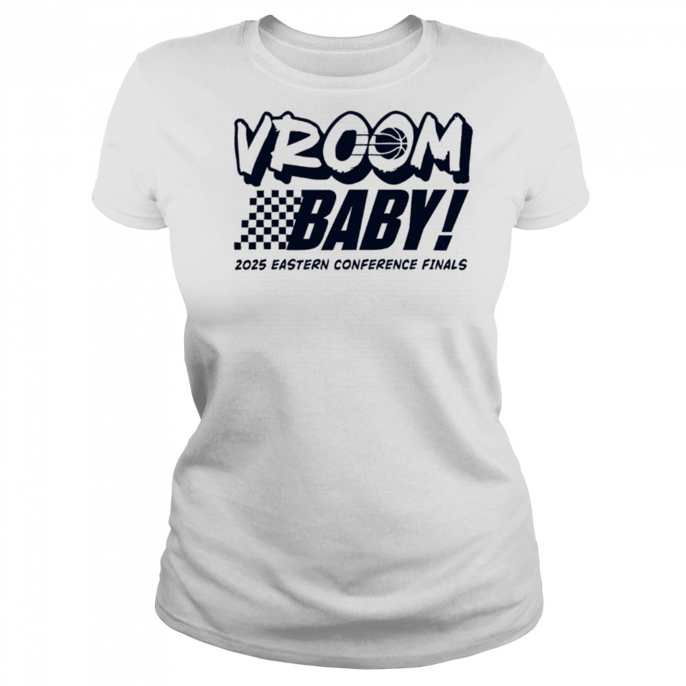 Indiana Pacers Vroom Baby 2025 Eastern Conference Finals shirt Women's T-shirt