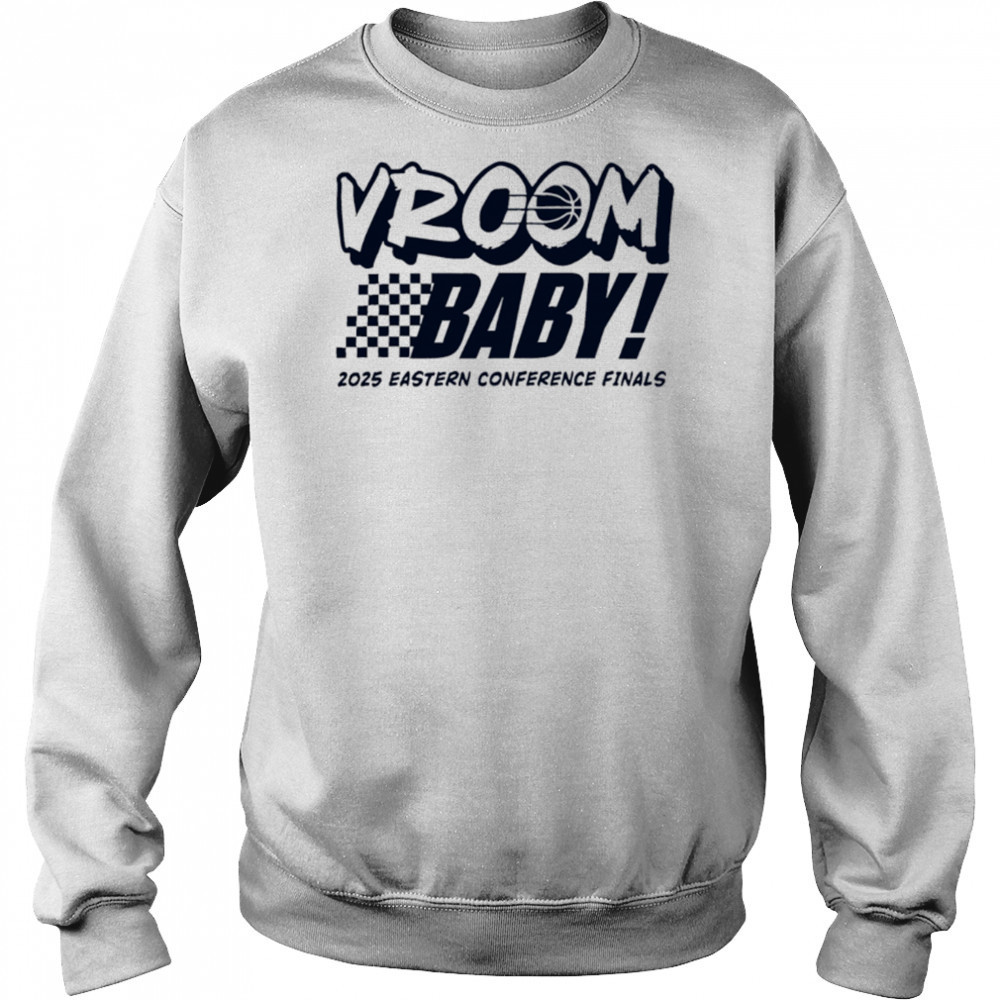 Indiana Pacers Vroom Baby 2025 Eastern Conference Finals shirt Hoodie