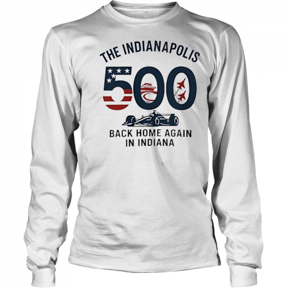 Indy 500 Tee Celebrate Racing Spirit Motorsports Independence Day shirt Long Sleeved